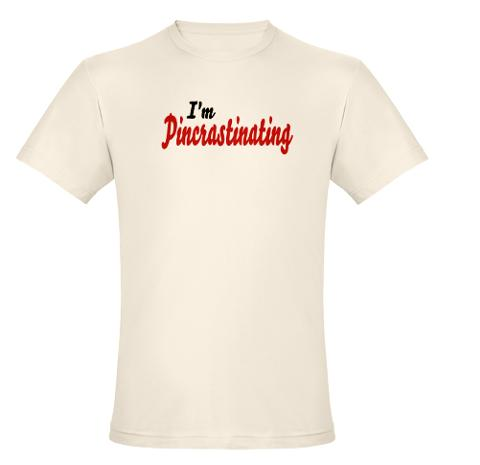 pincrastinating